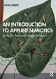 Book cover of: Introduction to Applied Semiotics. By: Louis Hébert