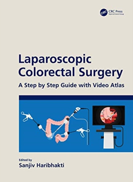 Book cover of: Laparoscopic Colorectal Surgery. By: Sanjiv Haribhakti