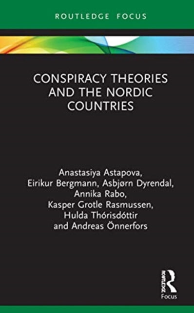 Book cover of: Conspiracy Theories and the Nordic Countries. By: Anastasiya Astapova