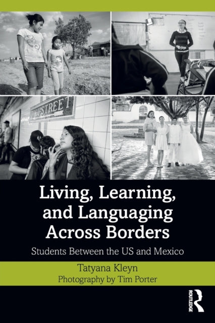 Book cover of: Living, Learning, and Languaging Across Borders. By: Tatyana Kleyn