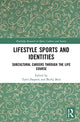 Book cover of: Lifestyle Sports and Identities. By: Tyler Dupont