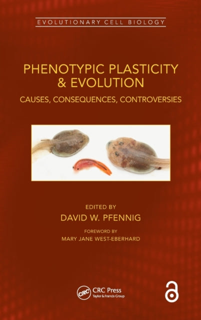 Book cover of: Phenotypic Plasticity & Evolution. By: David W. Pfennig
