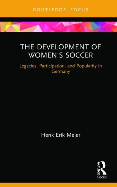 Book cover of: Development of Women's Soccer. By: Henk Erik Meier