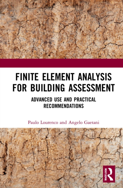 Book cover of: Finite Element Analysis for Building Assessment. By: Paulo B. Lourenço