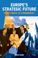 Book cover of: Europe's Strategic Future. By: Sarah Raine