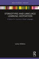 Book cover of: Stereotypes and Language Learning Motivation. By: Larisa Nikitina
