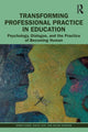Book cover of: Transforming Professional Practice in Education. By: Simon Gibbs