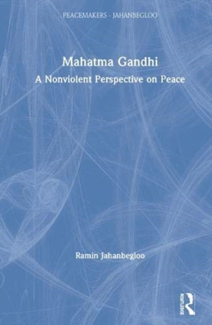 Book cover of: Mahatma Gandhi. By: Ramin Jahanbegloo