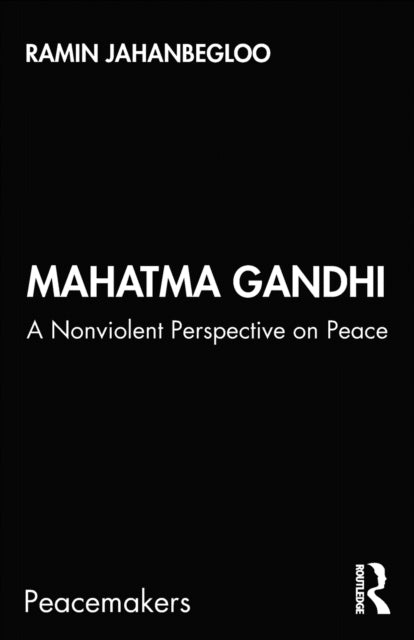 Book cover of: Mahatma Gandhi. By: Ramin Jahanbegloo