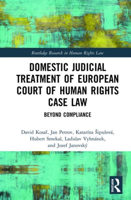 Book cover of: Domestic Judicial Treatment of European Court of Human Rights Case Law. By: Jan Petrov