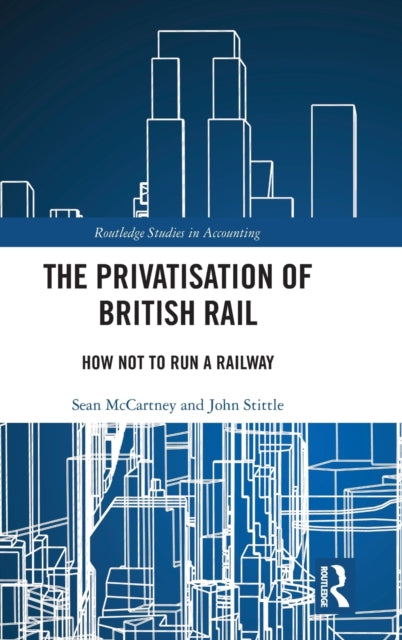 Book cover of: Privatisation of British Rail. By: Sean McCartney