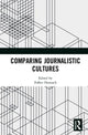 Book cover of: Comparing Journalistic Cultures. By: Folker Hanusch