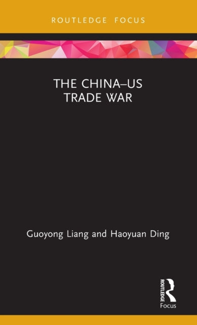 Book cover of: China?US Trade War. By: Guoyong Liang