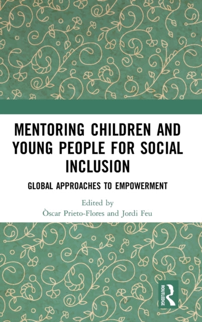 Book cover of: Mentoring Children and Young People for Social Inclusion. By: Òscar Prieto-Flores
