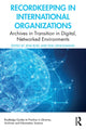 Book cover of: Recordkeeping in International Organizations. By: Jens Boel