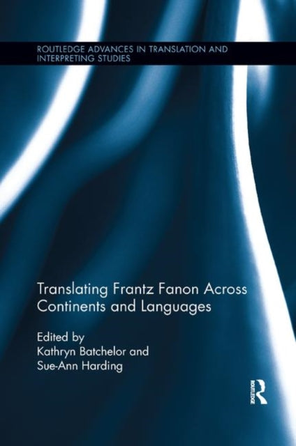 Book cover of: Translating Frantz Fanon Across Continents and Languages