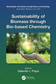 Book cover of: Sustainability of Biomass through Bio-based Chemistry. By: Valentin I. Popa