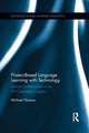 Book cover of: Project-Based Language Learning with Technology. By: Michael Thomas
