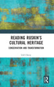 Book cover of: Reading Ruskin’s Cultural Heritage. By: Gill Chitty