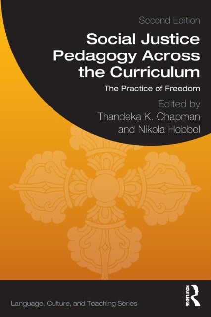 Book cover of: Social Justice Pedagogy Across the Curriculum. By: Thandeka K. Chapman