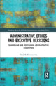 Book cover of: Administrative Ethics and Executive Decisions. By: Chad B. Newswander