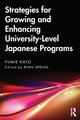 Book cover of: Strategies for Growing and Enhancing University-Level Japanese Programs. By: Fumie Kato