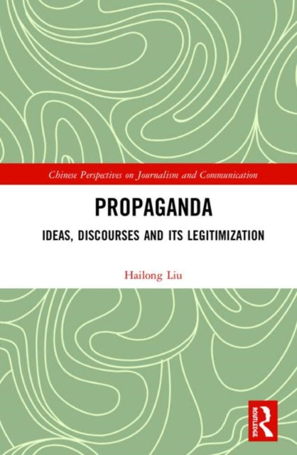 Book cover of: Propaganda. By: Hailong Liu
