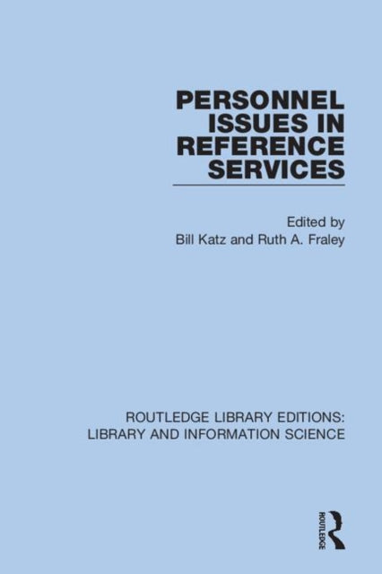 Book cover of: Personnel Issues in Reference Services. By: Bill Katz