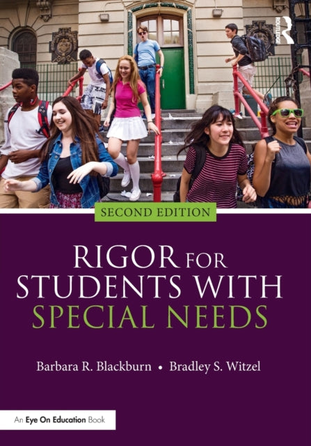 Book cover of: Rigor for Students with Special Needs. By: Barbara R. Blackburn