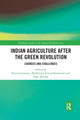 Book cover of: Indian Agriculture after the Green Revolution. By: Binoy Goswami