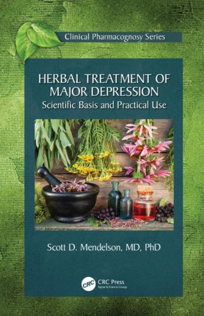 Book cover of: Herbal Treatment of Major Depression. By: Scott D. Mendelson