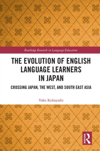 Book cover of: Evolution of English Language Learners in Japan. By: Yoko Kobayashi