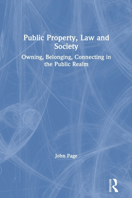 Book cover of: Public Property, Law and Society. By: John Page