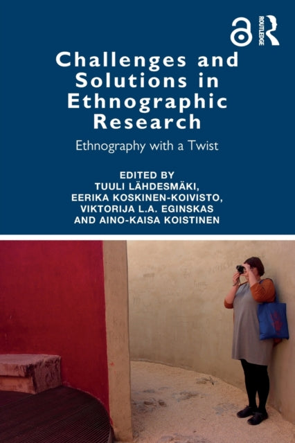 Book cover of: Challenges and Solutions in Ethnographic Research. By: Tuuli Lähdesmäki