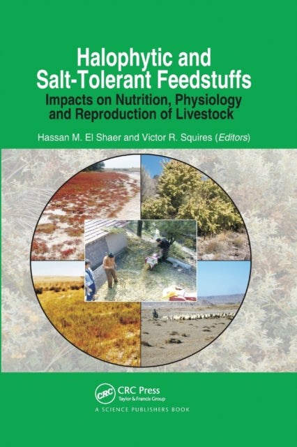 Book cover of: Halophytic and Salt-Tolerant Feedstuffs. By: Hassan M. El-Shaer