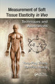Book cover of: Measurement of Soft Tissue Elasticity in Vivo. By: Yan-Ping Huang
