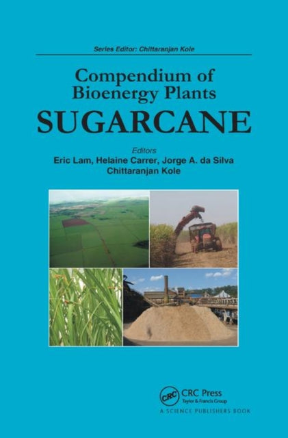 Book cover of: Compendium of Bioenergy Plants. By: Eric Lam