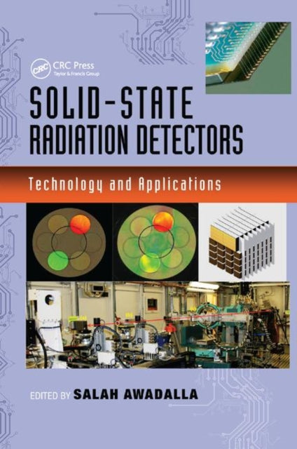 Book cover of: Solid-State Radiation Detectors. By: Salah Awadalla