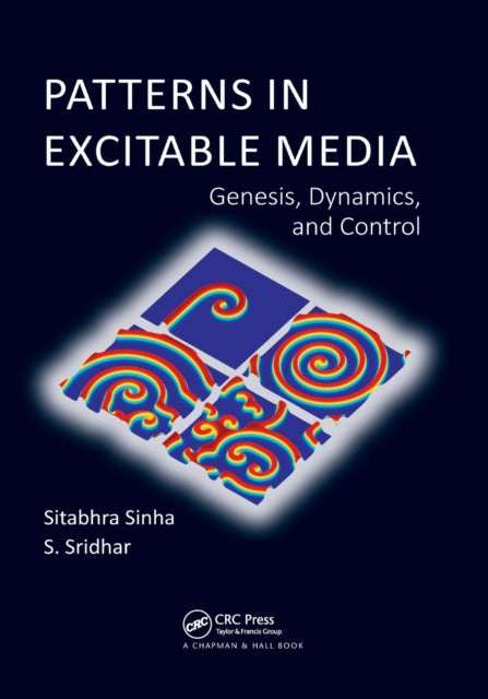 Book cover of: Patterns in Excitable Media. By: Sitabhra Sinha