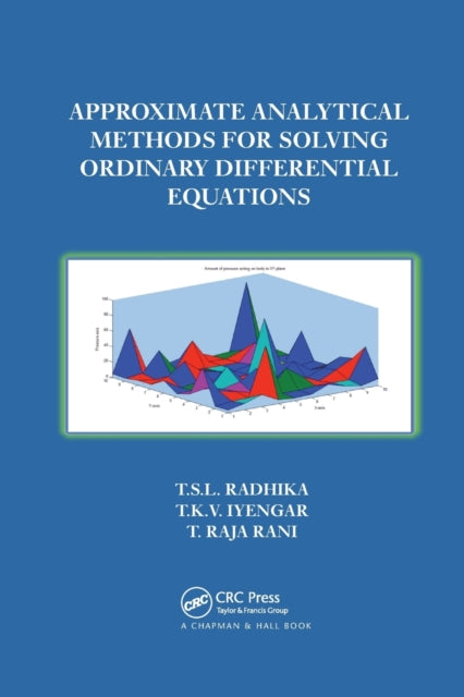 Book cover of: Approximate Analytical Methods for Solving Ordinary Differential Equations. By: T. S. L Radhika