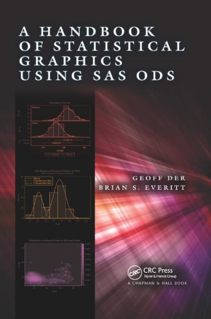 Book cover of: Handbook of Statistical Graphics Using SAS ODS. By: Geoff Der