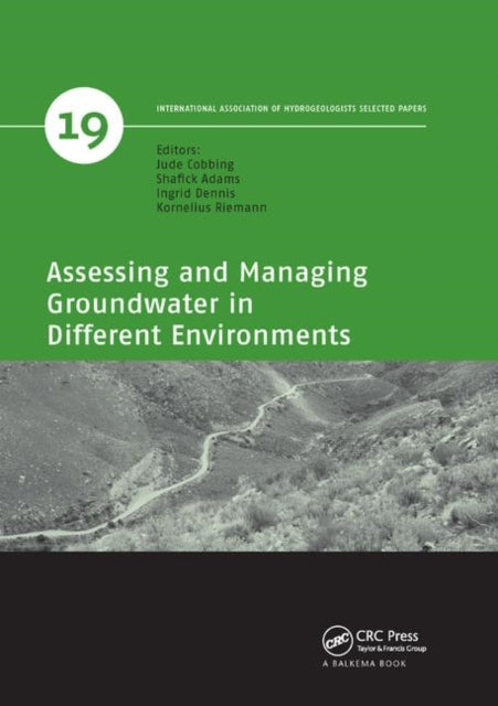 Book cover of: Assessing and Managing Groundwater in Different Environments. By: Ground Water Division Biennial Conference Staff Geological Society of South Africa