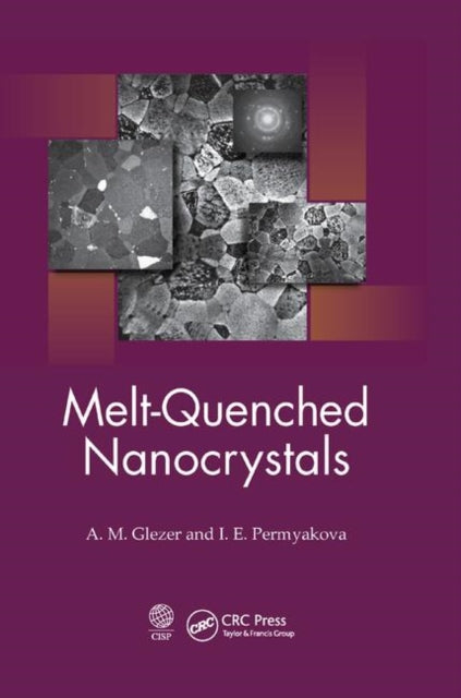 Book cover of: Melt-Quenched Nanocrystals. By: A. M. Glezer