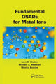 Book cover of: Fundamental QSARs for Metal Ions. By: John D. Walker