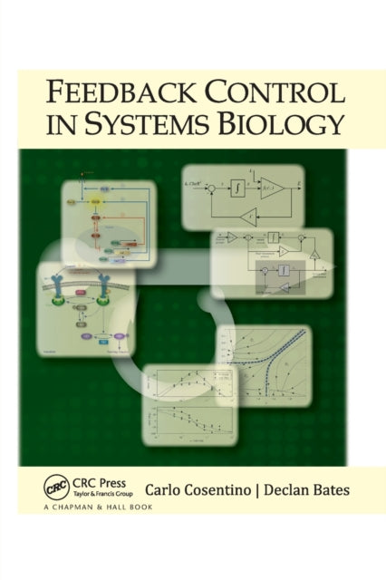 Book cover of: Feedback Control in Systems Biology. By: Carlo Cosentino