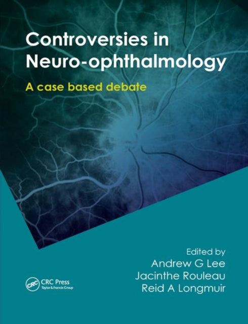 Book cover of: Controversies in Neuro-Ophthalmology. By: Andrew G. Lee