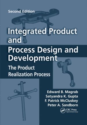 Integrated Product and Process Design and Development