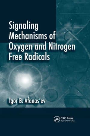 Signaling Mechanisms of Oxygen and Nitrogen Free Radicals