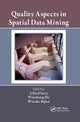 Book cover of: Quality Aspects in Spatial Data Mining. By: Alfred Stein