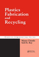 Book cover of: Plastics Fabrication and Recycling. By: Manas Chanda